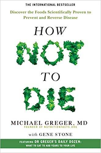 Buy MSK Traders How Not To Die: Discover the Foods Scientifically Proven to Prevent and Reverse Disease online usa [ USA ] 